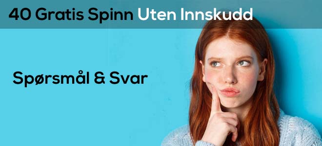 bilde relatert til temaet FAQ: 40 gratis spinn uten innskudd