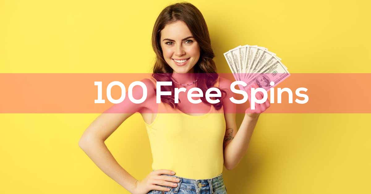 100 Free Spins No Deposit