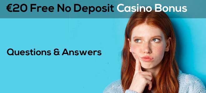 FAQ image related to '€20 free no deposit bonus'