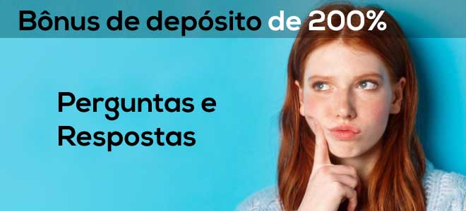 perguntas frequentes sobre bônus de depósito de 200%