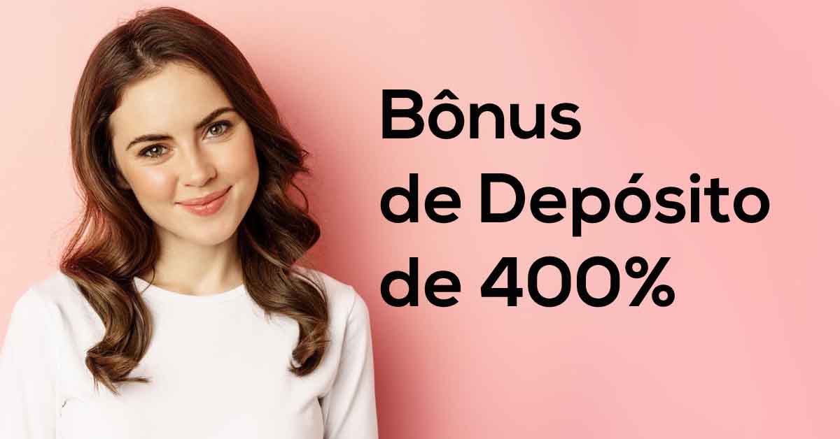 Bônus de Depósito de 400%