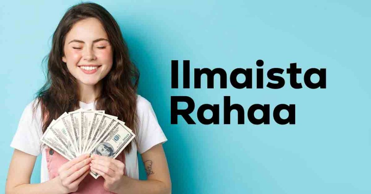 ilmaista rahaa