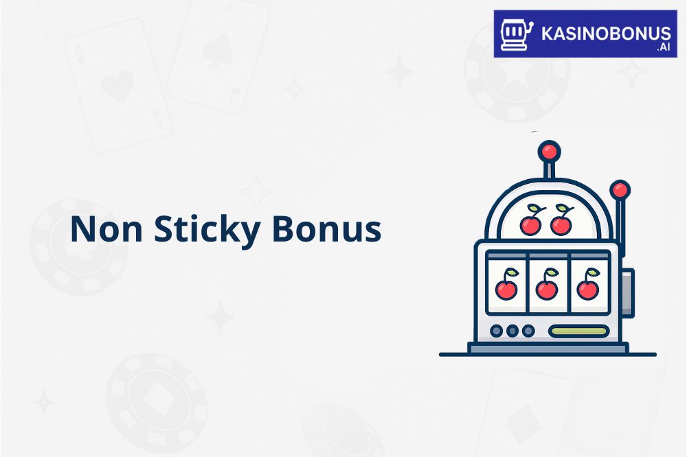 Non Sticky Bonus