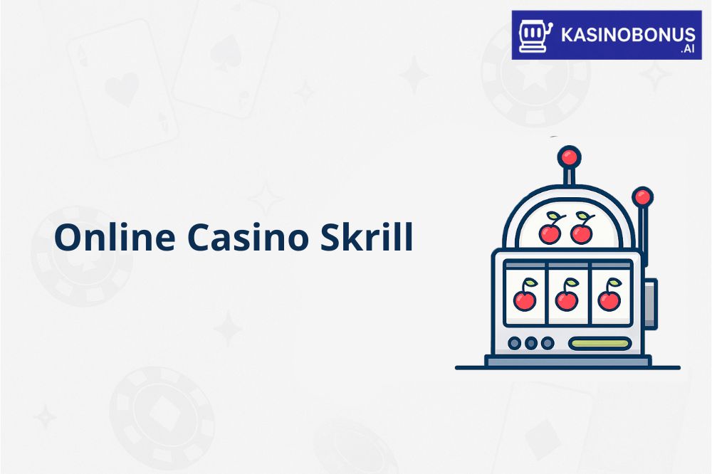 Online Casino Skrill